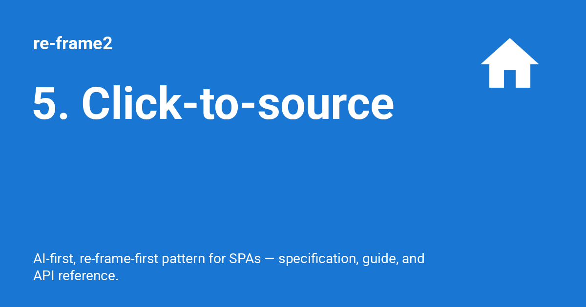 Frame Schema 5. Click-to-source - re-frame2